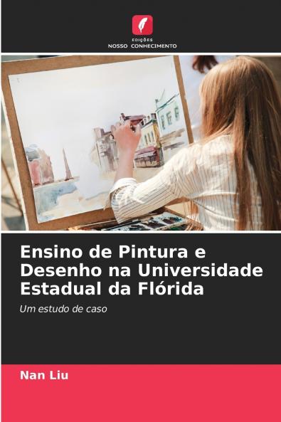 Ensino de Pintura e Desenho na Universidade Estadual da Flórida