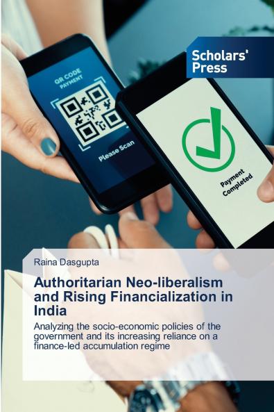 Authoritarian Neo-liberalism and Rising Financialization in India