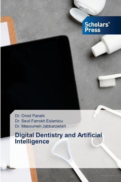 Digital Dentistry and Artificial Intelligence