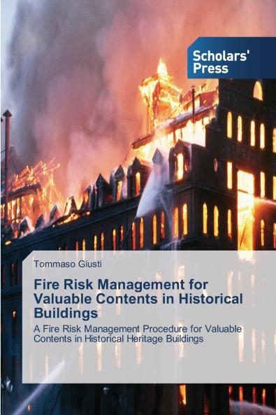 Fire Risk Management for Valuable Contents in Historical Buildings