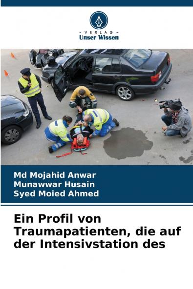 Ein Profil von Traumapatienten die auf der Intensivstation des