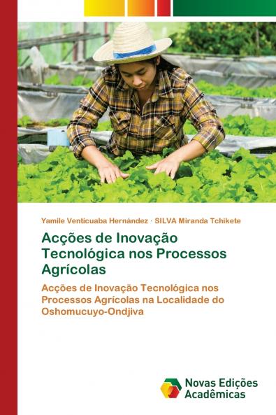Acções de Inovação Tecnológica nos Processos Agrícolas