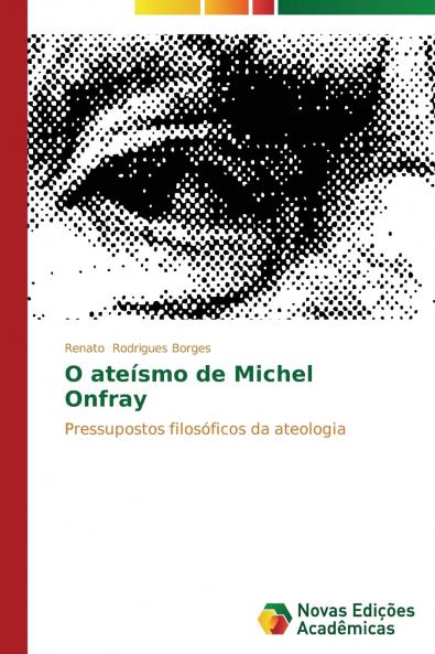 O ateísmo de Michel Onfray