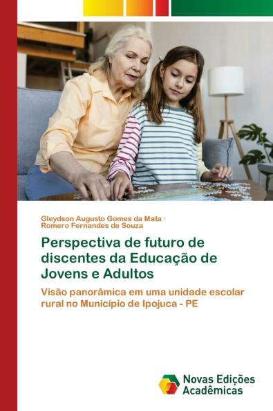 Perspectiva de futuro de discentes da Educação de Jovens e Adultos