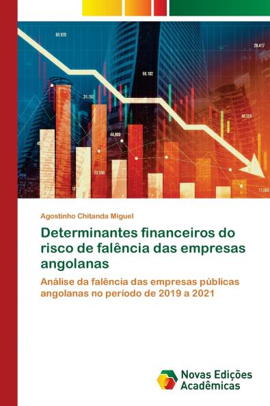 Determinantes financeiros do risco de falência das empresas angolanas