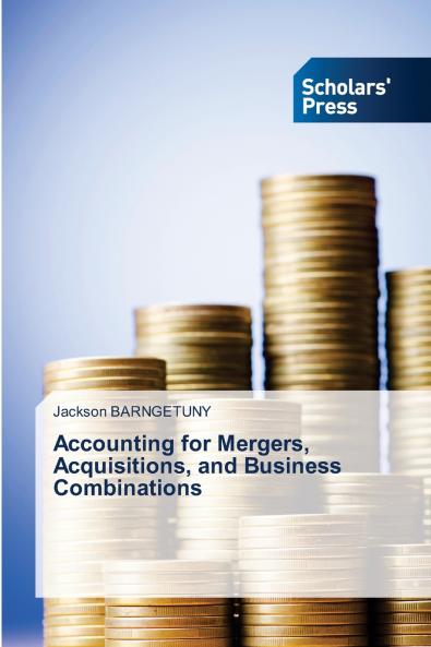 Accounting for Mergers Acquisitions and Business Combinations