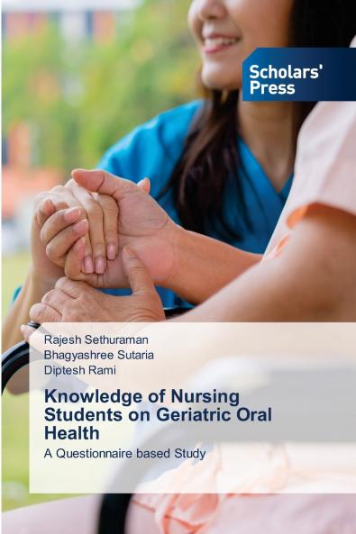 Knowledge of Nursing Students on Geriatric Oral Health