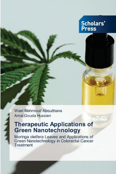Therapeutic Applications of Green Nanotechnology