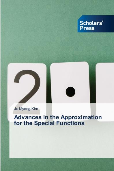 Advances in the Approximation for the Special Functions