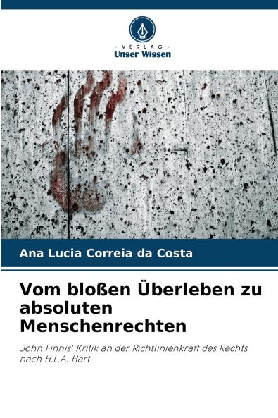 Vom bloßen Überleben zu absoluten Menschenrechten