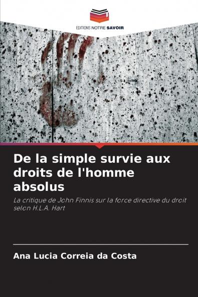 De la simple survie aux droits de l'homme absolus
