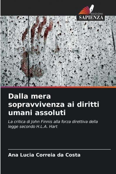Dalla mera sopravvivenza ai diritti umani assoluti