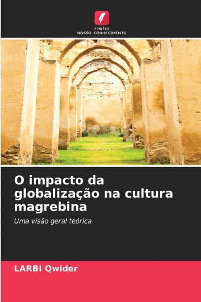 O impacto da globalização na cultura magrebina