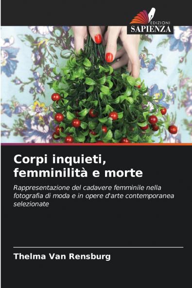 Corpi inquieti femminilità e morte
