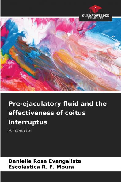 Pre-ejaculatory fluid and the effectiveness of coitus interruptus