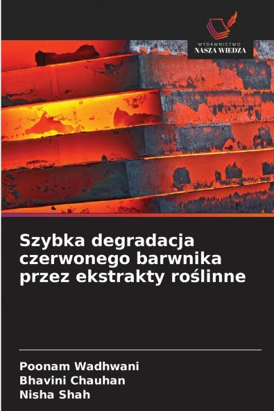 Szybka degradacja czerwonego barwnika przez ekstrakty roślinne