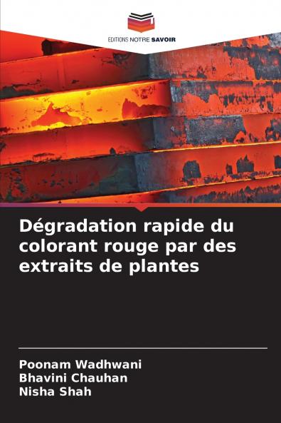 Dégradation rapide du colorant rouge par des extraits de plantes