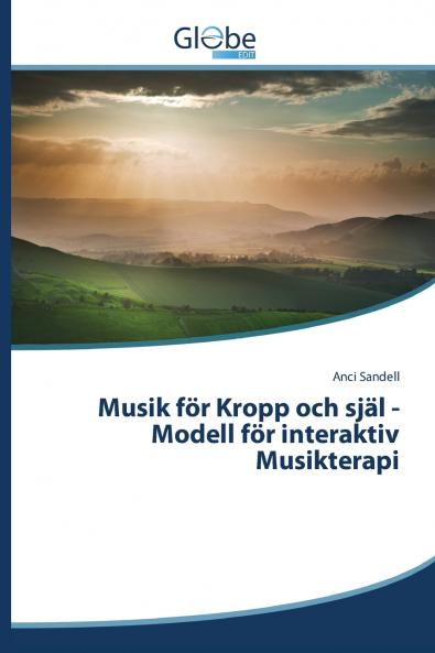 Musik för Kropp och själ -Modell för interaktiv Musikterapi