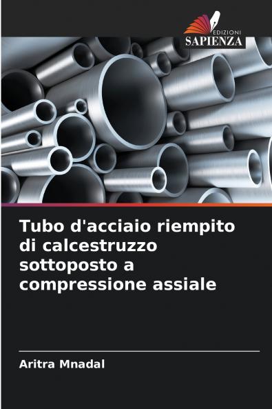 Tubo d'acciaio riempito di calcestruzzo sottoposto a compressione assiale