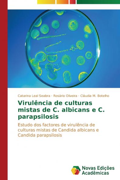 Virulência de culturas mistas de C. albicans e C. parapsilosis