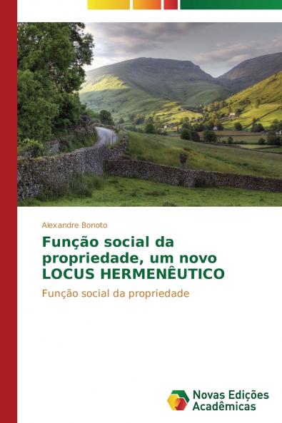 Função social da propriedade um novo LOCUS HERMENÊUTICO