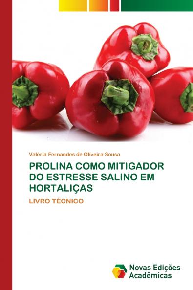 PROLINA COMO MITIGADOR DO ESTRESSE SALINO EM HORTALIÇAS