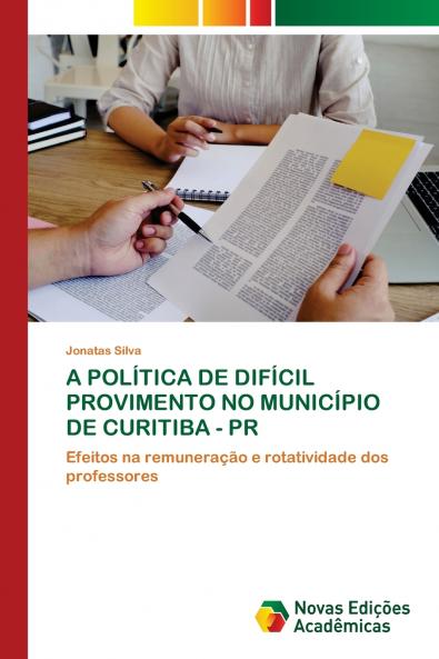 A POLÍTICA DE DIFÍCIL PROVIMENTO NO MUNICÍPIO DE CURITIBA - PR