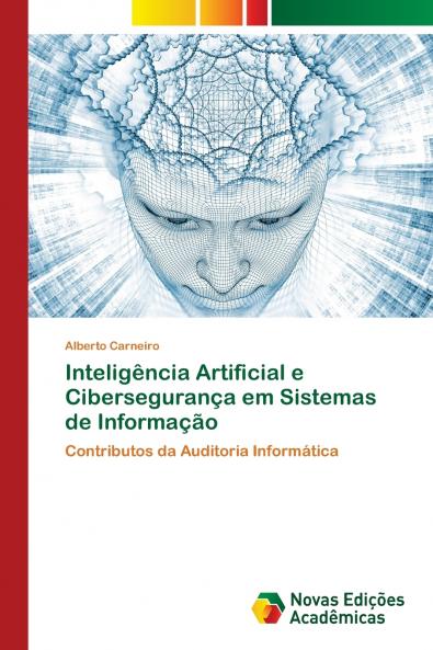 Inteligência Artificial e Cibersegurança em Sistemas de Informação