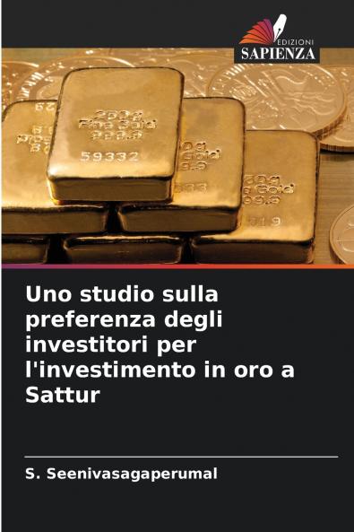 Uno studio sulla preferenza degli investitori per l'investimento in oro a Sattur