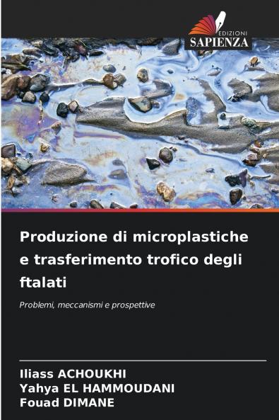Produzione di microplastiche e trasferimento trofico degli ftalati