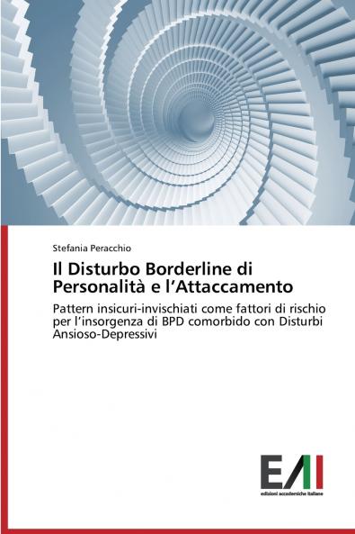 Il Disturbo Borderline di Personalità e l'Attaccamento