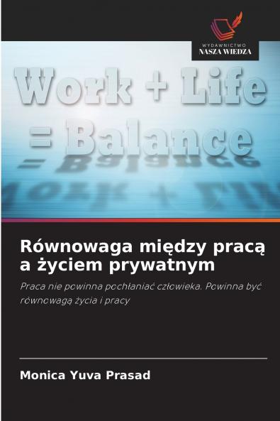 Równowaga między pracą a życiem prywatnym