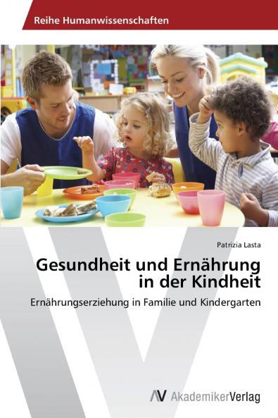 Gesundheit und Ernährung in der Kindheit