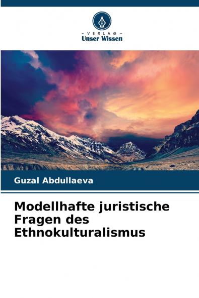 Modellhafte juristische Fragen des Ethnokulturalismus