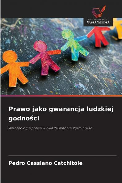 Prawo jako gwarancja ludzkiej godności