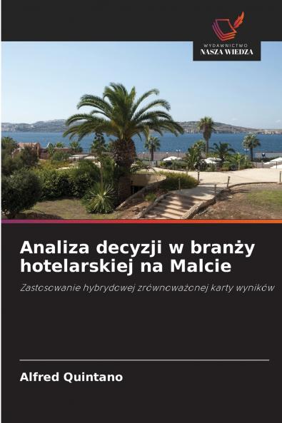 Analiza decyzji w branży hotelarskiej na Malcie