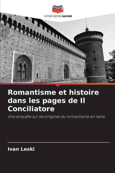 Romantisme et histoire dans les pages de Il Conciliatore