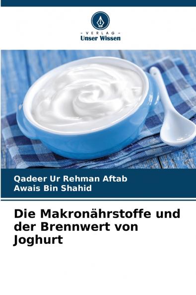 Die Makronährstoffe und der Brennwert von Joghurt