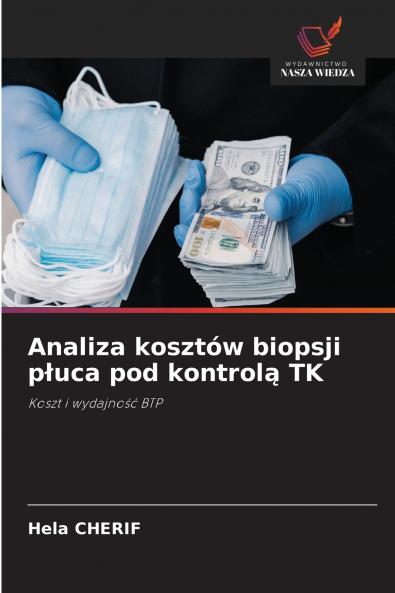 Analiza kosztów biopsji płuca pod kontrolą TK