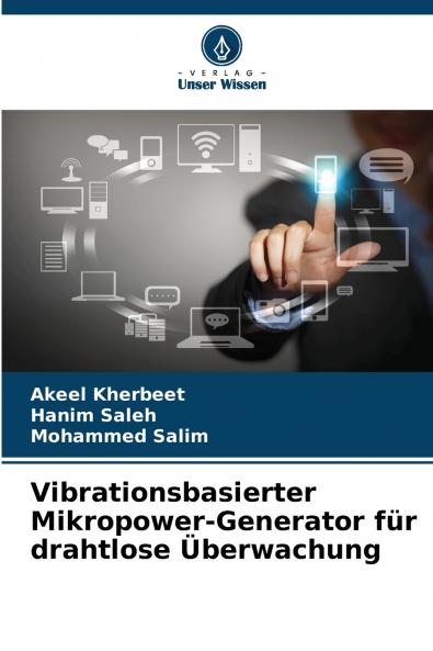 Vibrationsbasierter Mikropower-Generator für drahtlose Überwachung