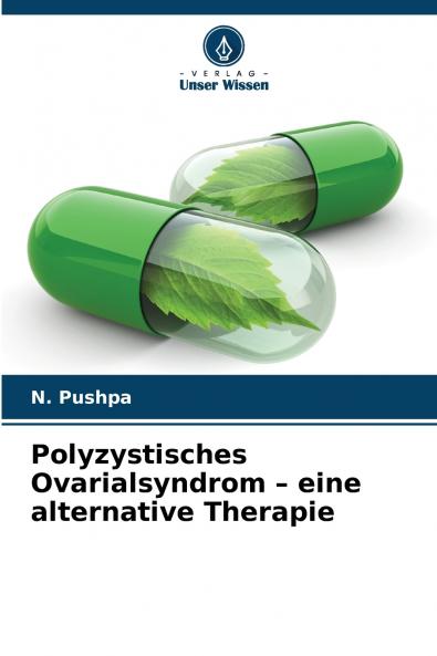 Polyzystisches Ovarialsyndrom - eine alternative Therapie