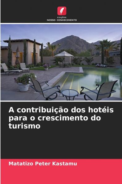 A contribuição dos hotéis para o crescimento do turismo