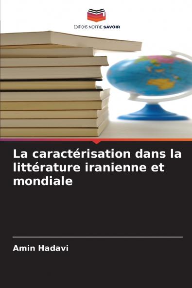 La caractérisation dans la littérature iranienne et mondiale