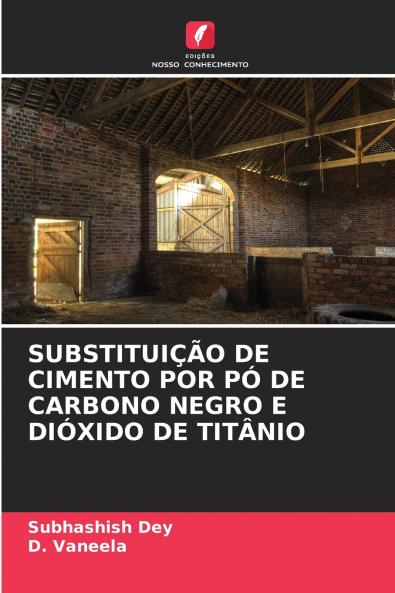 SUBSTITUIÇÃO DE CIMENTO POR PÓ DE CARBONO NEGRO E DIÓXIDO DE TITÂNIO