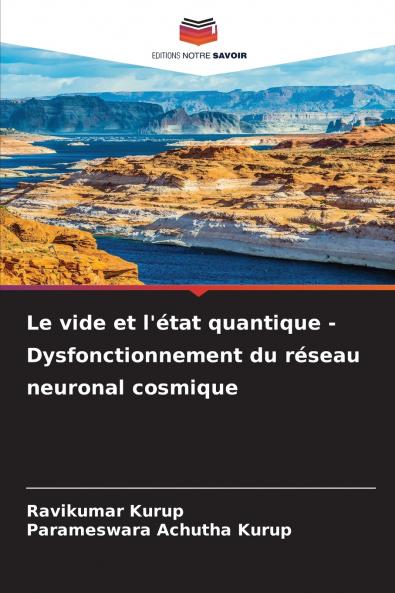 Le vide et l'état quantique - Dysfonctionnement du réseau neuronal cosmique