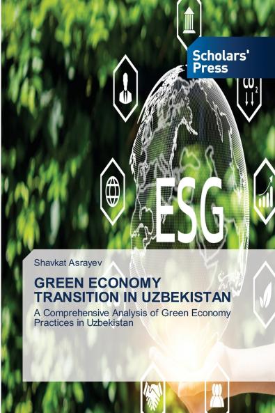 GREEN ECONOMY TRANSITION IN UZBEKISTAN