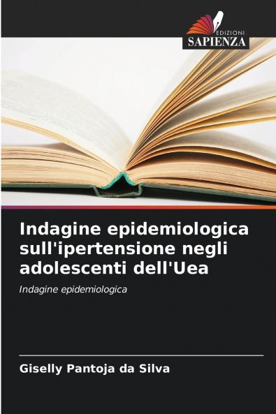 Indagine epidemiologica sull'ipertensione negli adolescenti dell'Uea