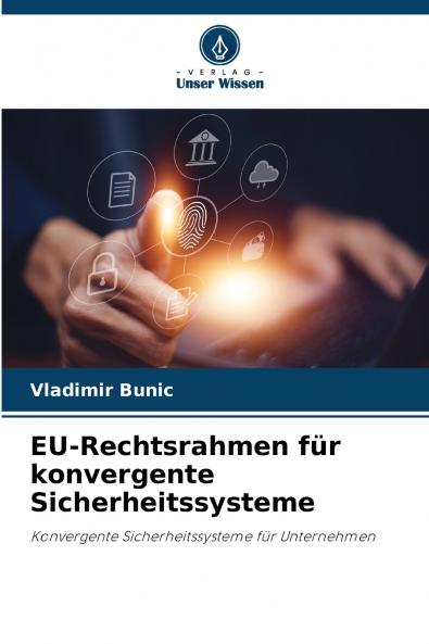 EU-Rechtsrahmen für konvergente Sicherheitssysteme