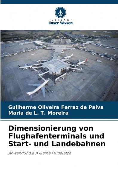 Dimensionierung von Flughafenterminals und Start- und Landebahnen