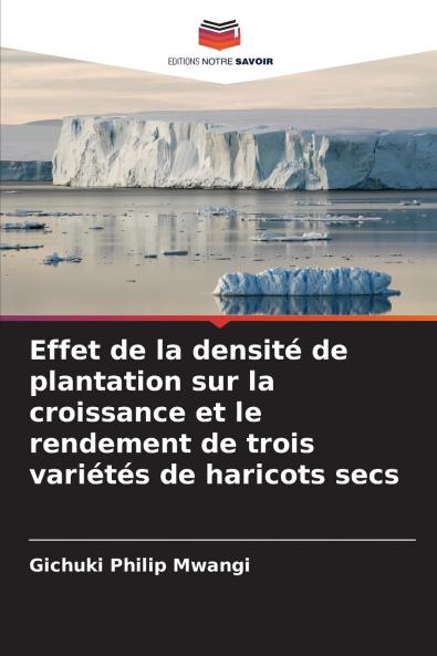 Effet de la densité de plantation sur la croissance et le rendement de trois variétés de haricots secs